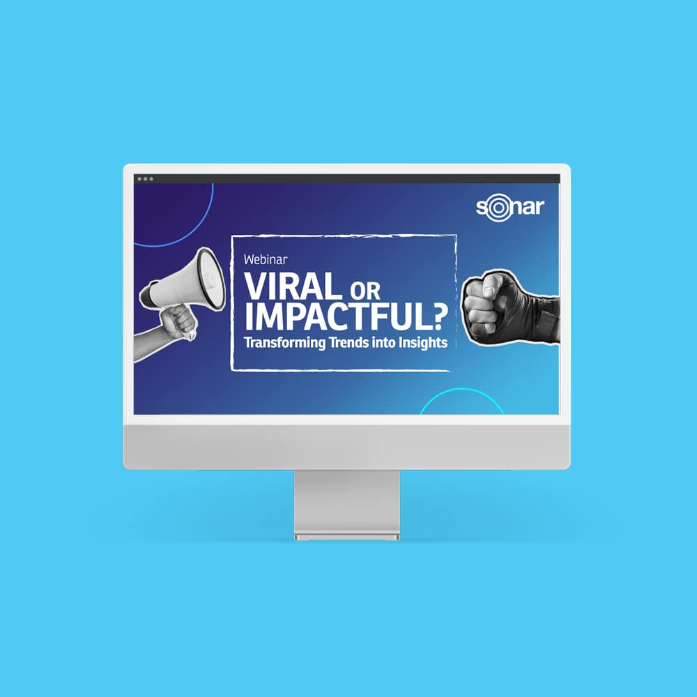 “Viral or Impactful? Transforming Trends into Insights” Webinar Materials