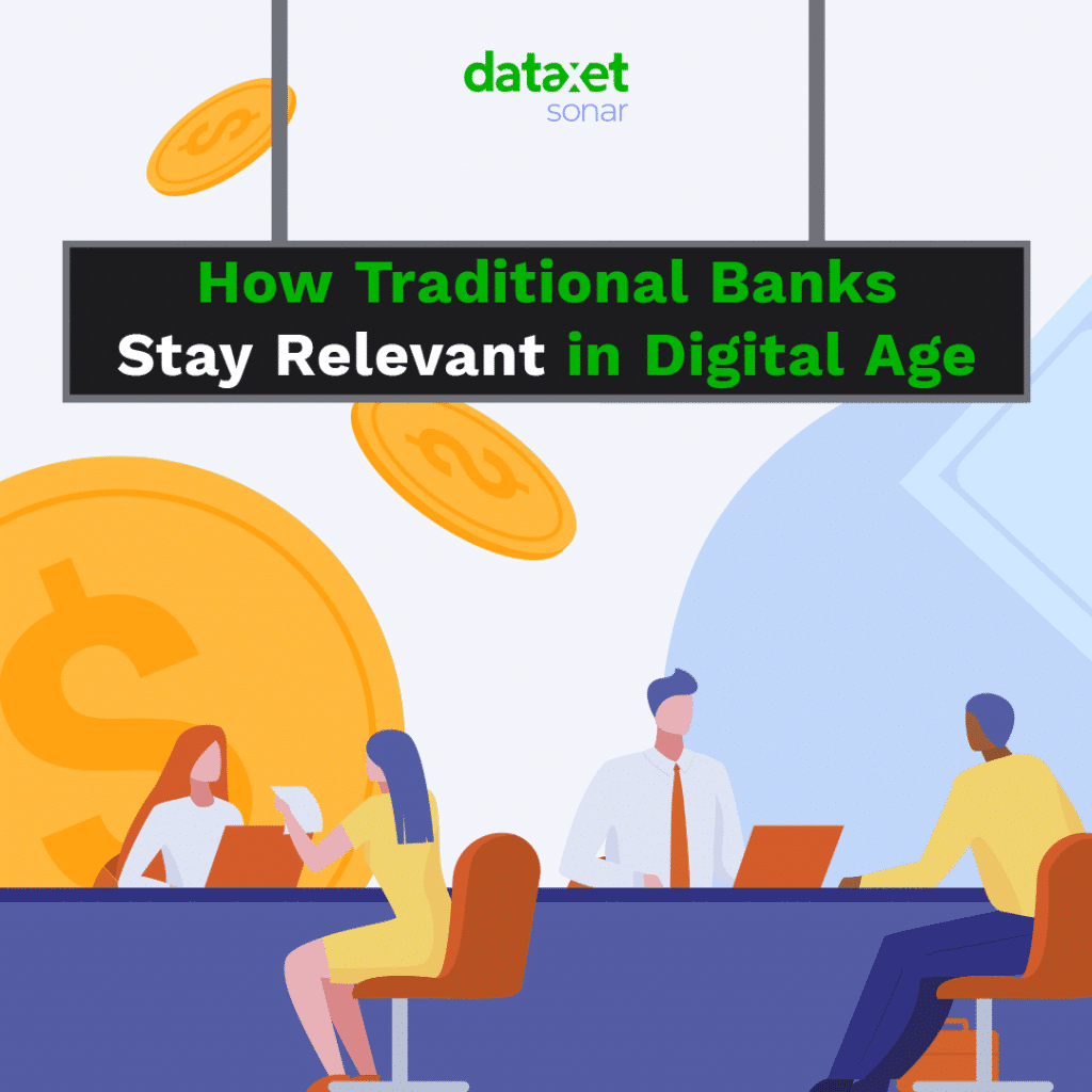 How traditional Banks Stay Relevant in Digital Age