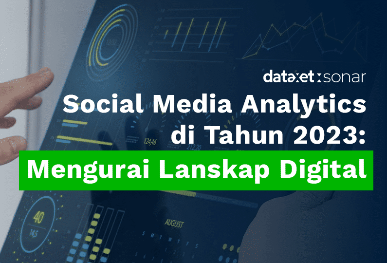 Social Media Analytics di Tahun 2023: Mengurai Lanskap Digital