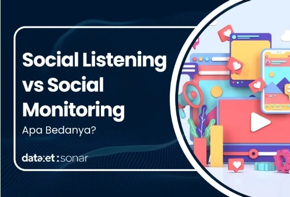 Social Listening vs Social Monitoring: Apa Bedanya?