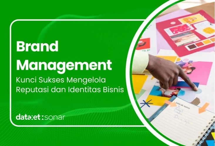 Brand Management: Kunci Sukses Mengelola Reputasi dan Identitas Bisnis