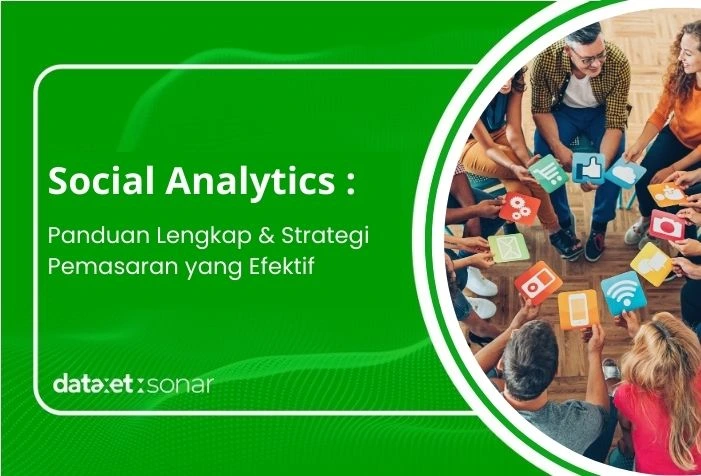 Social Analytics: Panduan Lengkap dan Strategi Pemasaran yang Efektif