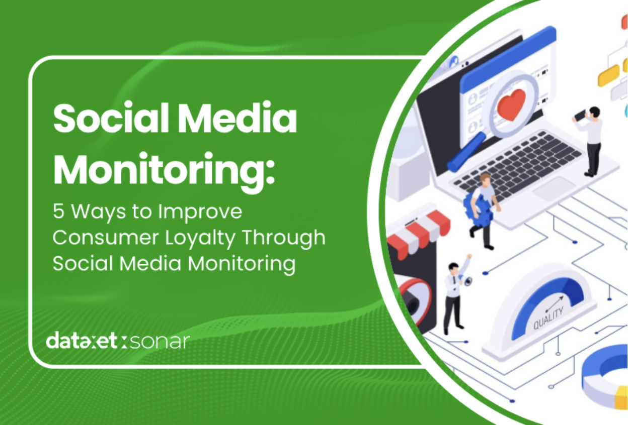 5 Ways to Improve Consumer Loyalty Through Social Media Monitoring