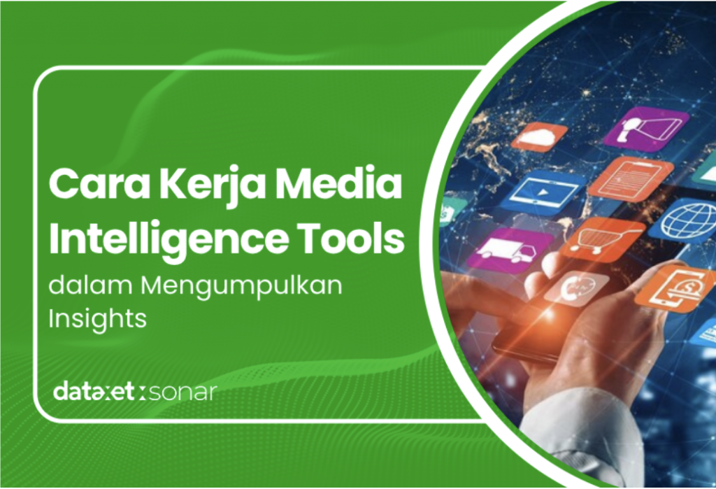 cara kerja media intelligence