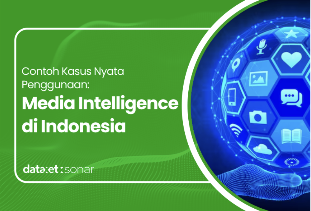 kasus nyata media intelligence indonesia
